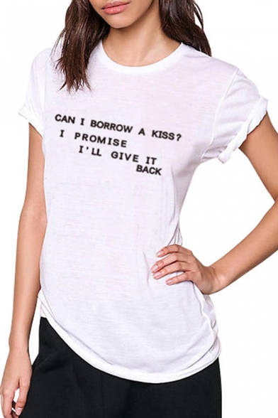 CAN I BORROW A KISS Letter Printed Round Neck Short Sleeve T-Shirt