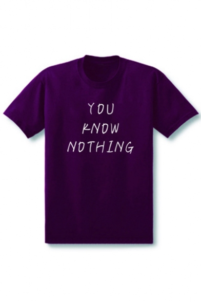 YOU KNOW NOTHING Letter Printed Round Neck Short Sleeve Tee