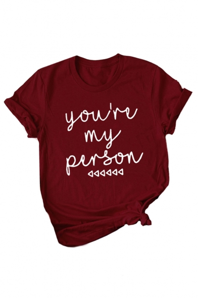 

YOU'RE MY PERSON Letter Graphic Printed Round Neck Short Sleeve T-Shirt, Black;burgundy;pink;gray;army green, LC480787