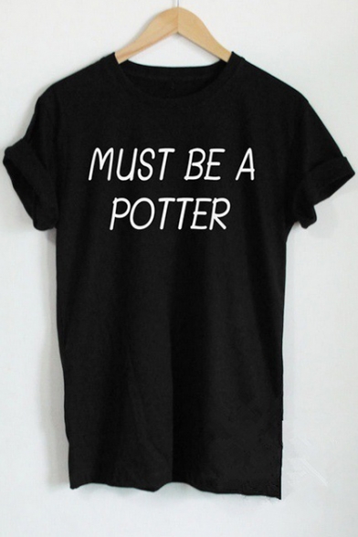 MUST BE A POTTER Letter Print Round Neck Short Sleeve T-Shirt