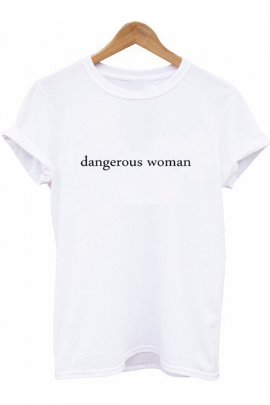 DANGEROUS WOMAN Letter Print Crew Neck Short Sleeve T-Shirt