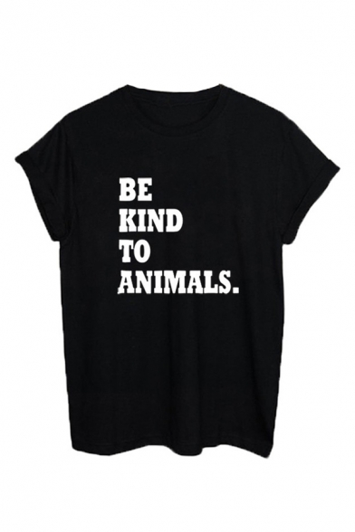 Stress Style Letter BE KIND TO ANIMALS Printed Short Sleeve Round Neck Tee