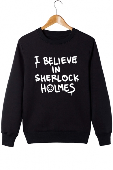 Popular Long Sleeve Letter I BELIEVE IN SHERLOCK HOLMES Printed Crewneck Sweatshirt
