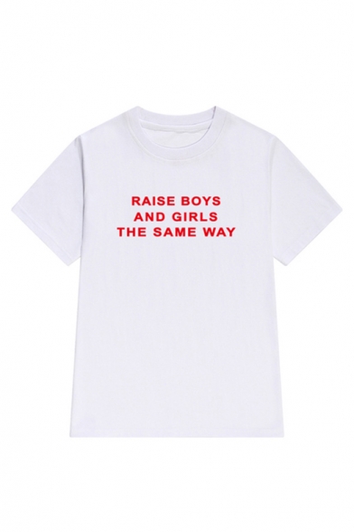 Loose Casual Short Sleeve Round Neck Letter RAISE BOYS AND GIRLS THE SAME WAY Printed Tee