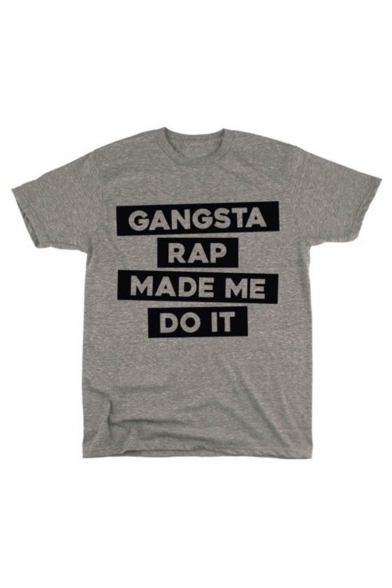 Simple Short Sleeve Round Neck Letter GANGSTA RAP MADE ME DO IT Printed Gray Tee