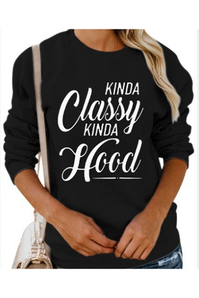 Black KINDA CLASSY KINDA HOOD Printed Long Sleeve Round Neck Loose Sweatshirt