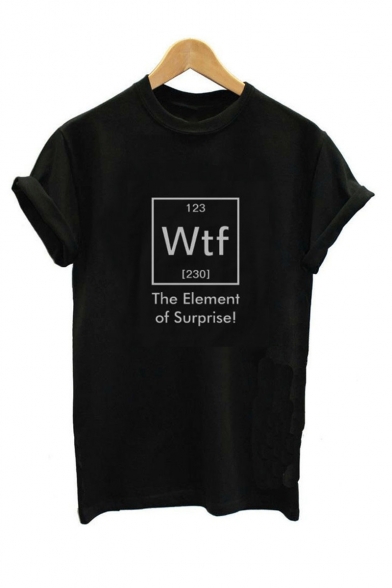 Round Neck Short Sleeve Letter WTF THE ELEMENT OF SURPRISE Printed Black Loose Tee
