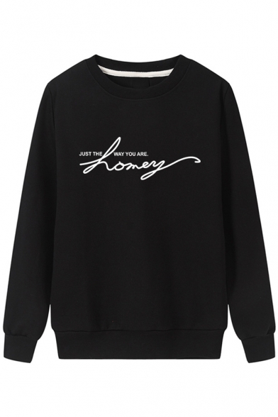 Fashion Letter JUST THE WAY YOU ARE HONEY Printed Crewneck Long Sleeve Sweatshirt