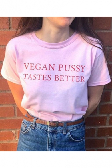Street Style Letter VEGAN PUSSY TASTES BETTER Pink Casual T-Shirt