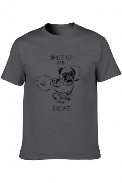 Letter SHUT UP AND SQUAT Weight Lifting Dog Printed Short Sleeve Round Neck Unisex Cotton Tee