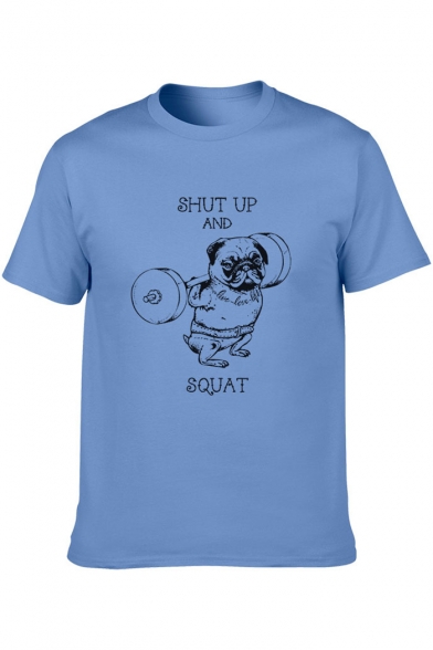 Letter SHUT UP AND SQUAT Weight Lifting Dog Printed Short Sleeve Round Neck Unisex Cotton Tee
