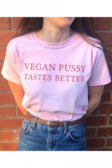 Street Style Letter VEGAN PUSSY TASTES BETTER Pink Casual T-Shirt