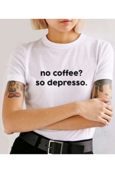 Summer Simple Letter NO COFFEE SO DEPRESSO Basic Short Sleeve White Tee