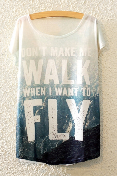 Letter DON'T MAKE ME WALK WHEN I WANT TO FLY Short Sleeve Loose Relaxed White T-Shirt