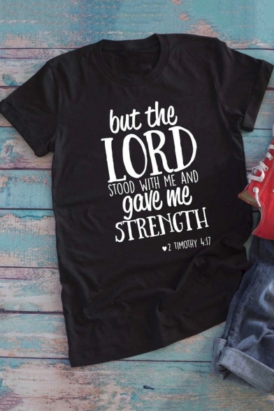 BUT THE LORD STOOD WITH ME AND GAVE ME STRENGTH FAITH Casual Black T-Shirt