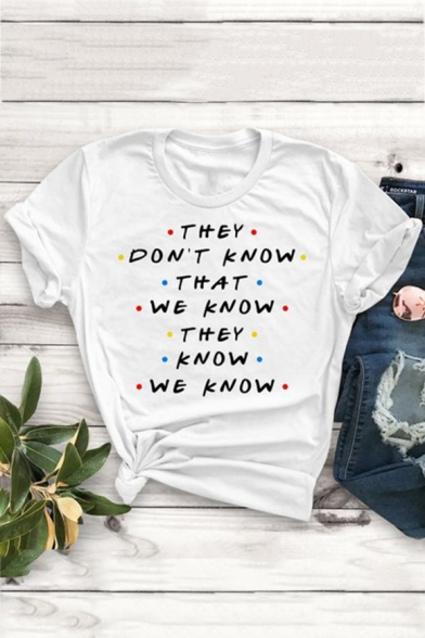 Friends Funny Letter THEY DON'T KNOW Unisex Casual Loose T-Shirt