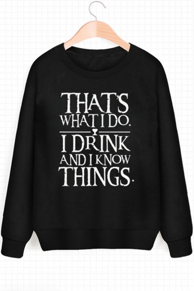 Game of Thrones THAT'S WHAT I DO Printed Long Sleeve Loose Relaxed Sweatshirt