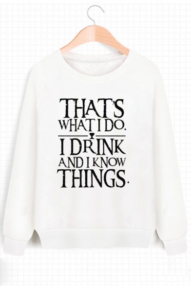 Game of Thrones THAT'S WHAT I DO Printed Long Sleeve Loose Relaxed Sweatshirt