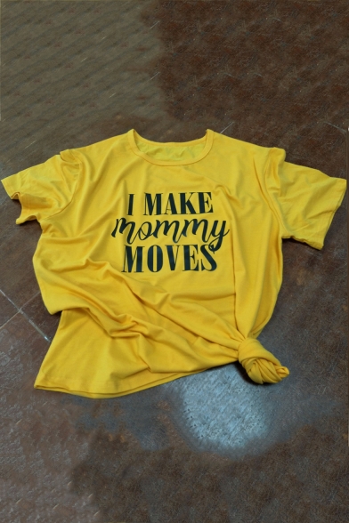 

Funny Letter I MAKE MOMMY MOVES Print Short Sleeve Casual Yellow T-Shirt, LC507343