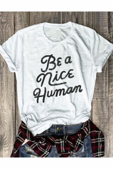 BE A NICE HUMAN Cool Street Fashion Letter Printed Basic Casual White T-Shirt