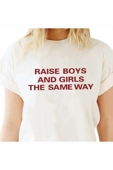 Cool Letter RAISE BOYS AND GIRLS THE SAME WAY Printed Short Sleeve White Casual T-Shirt