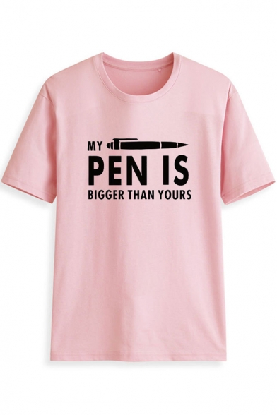 Mens Hip Hop Style Pen Letter MY PEN IS BIGGER THAN YOURS Print Round Neck Short Sleeve Casual T-Shirt