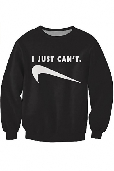Unique Creative Funny Letter I JUST CAN'T Logo Printed Basic Round Neck Black Sweatshirt