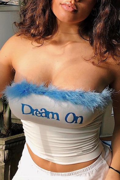 Fashion Letter DREAM ON Embroidered Fur-Trimmed Girls Sexy White Bandeau Top