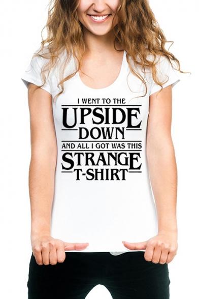 

Letter I WENT TO THE UPSIDE DOWN AND ALL I GOT WAS THIS STRANGE Printed Short Sleeve Whit T-Shirt, White-red;white-black, LC514194