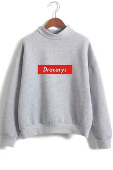 Basic Simple Letter DRACARYS Printed Mock Neck Long Sleeve Casual Relaxed Sweatshirt