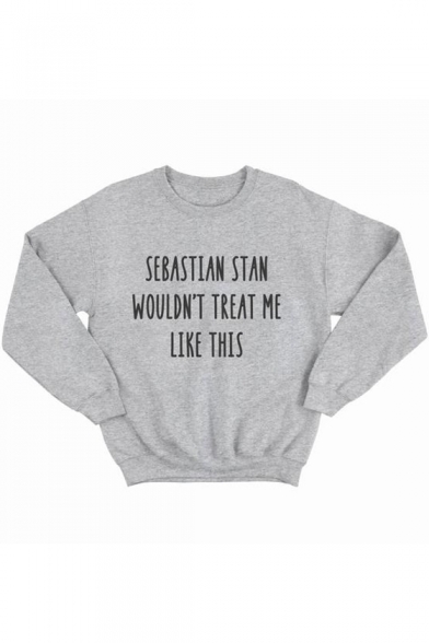 SEBASTIAN STAN WOULD'T TREAT ME Letter Long Sleeve Grey Pullover Sweatshirt