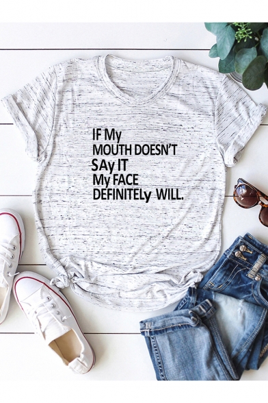 Street Style Funny Letter IF MY MOUTH DOESN'T SAY IT Short Sleeve Cotton Loose Tee