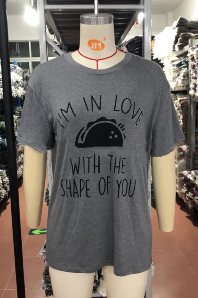 I'M IN LOVE WITH THE SHAPE OF YOU Letter Gray Round Neck Short Sleeve Tee