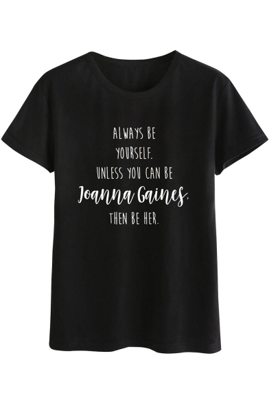 ALWAYS BE YOURSELF Simple Letter Printed Basic Round Neck Short Sleeve Black T-Shirt