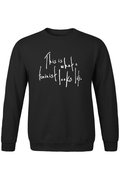 Cool Simple Letter THIS IS WHAT A FEMINIST LOOKS LIKE Print Crewneck Long Sleeve Pullover Sweatshirt
