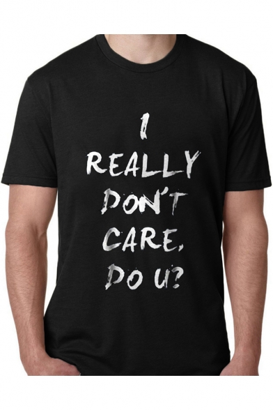 Cool Simple Letter I REALLY DON'T CARE Pattern Short Sleeve Round Neck Casual Loose Tee