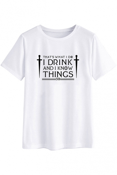 Cool Sword Letter I DRINK AND I KNOW THINGS Pattern Short Sleeve Loose Fit T-Shirt