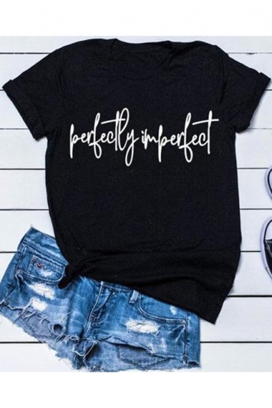 Funny Street Letter Perfectly Imperfect Print Round Neck Short Sleeve Black Tee