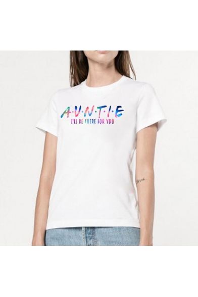 Trendy Colorful Letter AUNTIE I'LL BE THERE FOR YOU Printed Short Sleeve Casual Tee