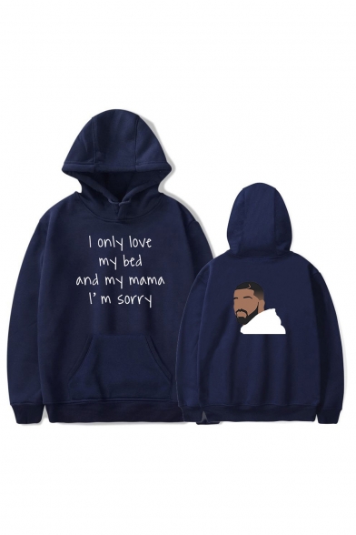 American Rapper Letter I ONLY LOVE MY BED AND MY MAMA I'M SORRY Printed Long Sleeve Pullover Hoodie