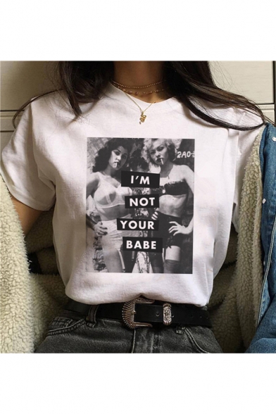 New Trendy I'M NOT YOUR BABE Letter Figure Printed Round Neck Short Sleeve T-Shirt