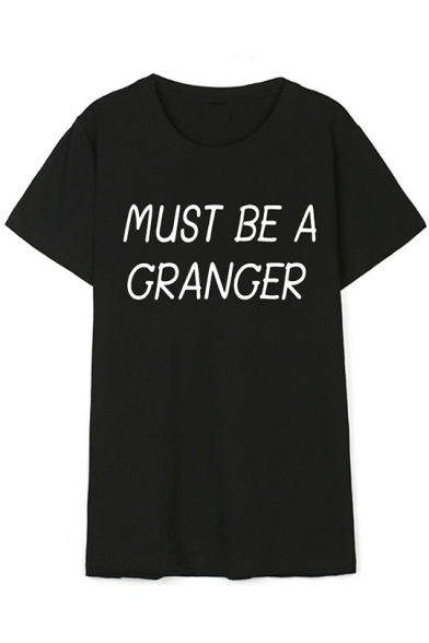 New Trendy Letter MUST BE A GRANGER Printed Round Neck Short Sleeve Unisex Cotton Tee