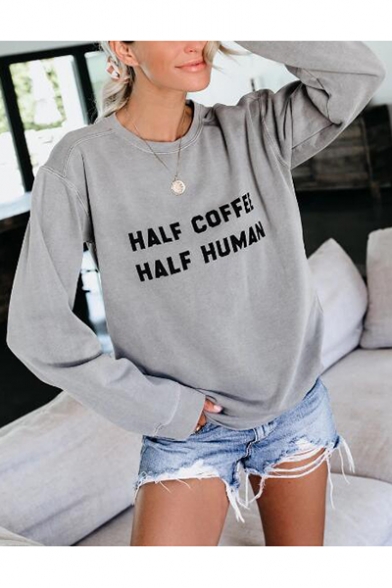 Women's HALF COFFEE HALF HUMAN Letter Print Long Sleeve Round Neck Grey Sweatshirt