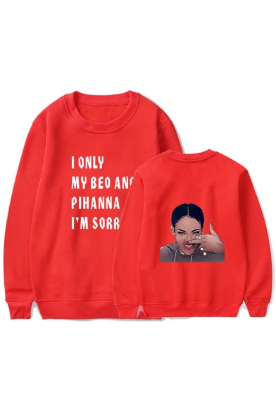 American Popular Female Singer Letter I ONLY MY BED AND PIHANNA I'M SORRY Printed Long Sleeve Round Neck Sweatshirts