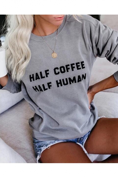 Women's HALF COFFEE HALF HUMAN Letter Print Long Sleeve Round Neck Grey Sweatshirt
