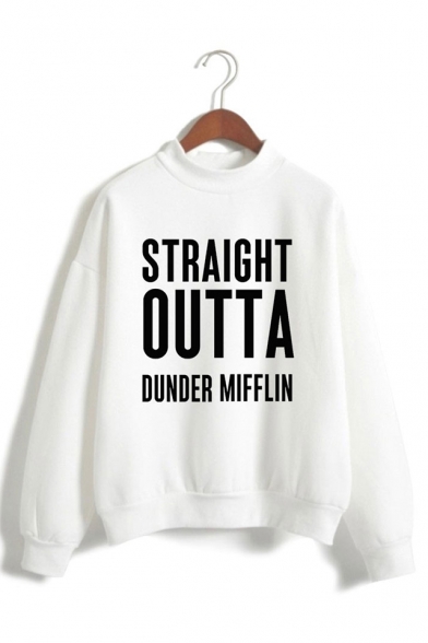 Hot Trendy Letter Straight Outta Dunder Mifflin Print Mock Neck Long Sleeve Pullover Sweatshirt