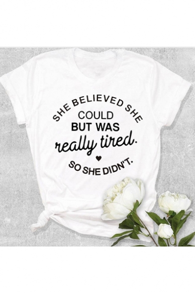 SHE BELIEVED SHE COULD Letter Printed Round Neck Short Sleeve Unisex T-Shirt