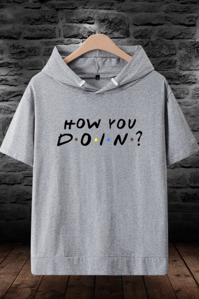 Classic Letter How You Doin Printed Hooded Short Sleeve Casual T-Shirt