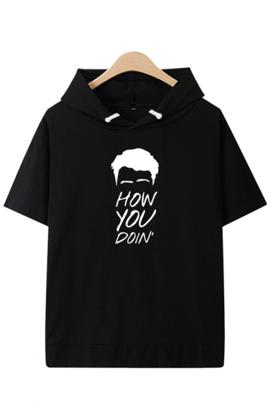 Classic Figure Letter How You Doin Printed Short Sleeve Hooded T-Shirt