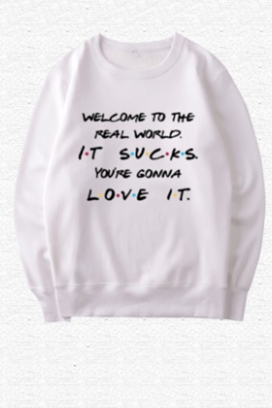WELCOME TO THE REAL WORLD Letter Printed Round Neck Long Sleeve Pullover Sweatshirt